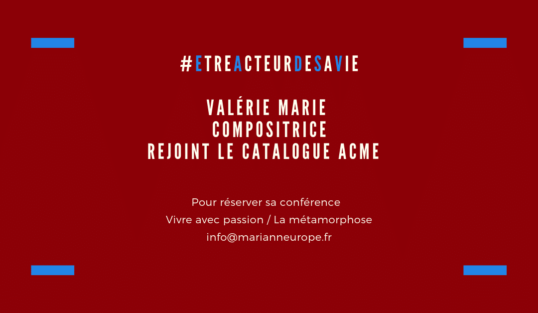 Valérie Marie, compositrice, rejoint le catalogue ACME